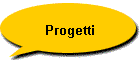 Progetti