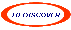 TO DISCOVER