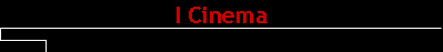 I Cinema