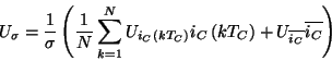 \begin{displaymath}
U_{\sigma }=\frac{1}{\sigma }\left( \frac{1}{N}\sum ^{N}_{k=...
...ft( kT_{C}\right) +U_{\overline{i_{C}}}\overline{i_{C}}\right) \end{displaymath}