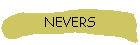 NEVERS