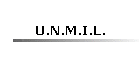 U.N.M.I.L.