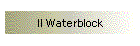 Il Waterblock