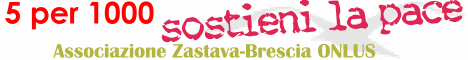 Sostieni la Associazione Zastava-Brescia-ONLUS per la solidariet internazionale